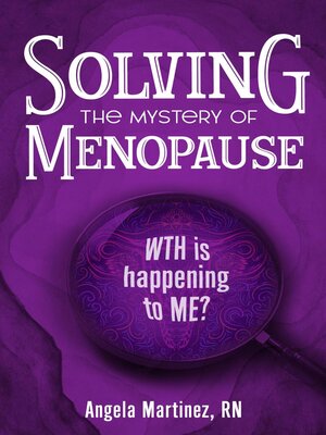 cover image of Solving the Mystery of Menopause